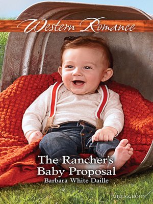 The Rancher's Baby Proposal - ebook